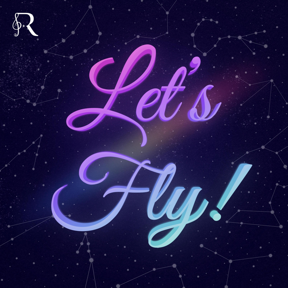 Let’s Fly! - Reinaeiry (Ft. HoYoFair)