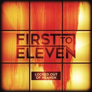 Locked out of Heaven - First to Eleven