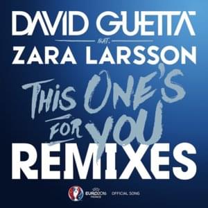 This One’s For You (Kris Kross Amsterdam Remix) - David Guetta (Ft. Zara Larsson)