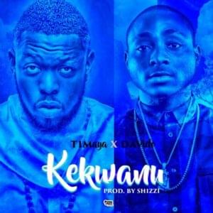 Kekwanu - Timaya & Davido