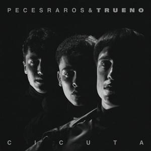 Cicuta (Remix) - Peces Raros & Trueno