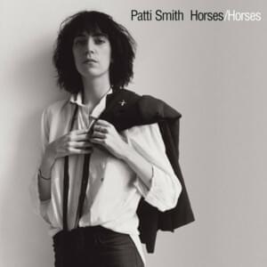 Land: Horses / Land of a Thousand Dances / La Mer(de) [Live] - Patti Smith