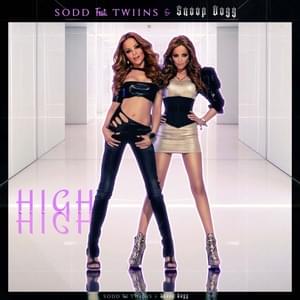 HIGH - Sodd (Ft. Snoop Dogg & Twiins)