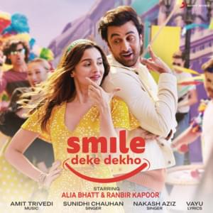 Smile Deke Dekho - Sunidhi Chauhan (Ft. Nakash Aziz)