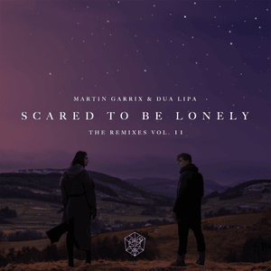 Scared to Be Lonely (Gigamesh Remix) - Martin Garrix & Dua Lipa