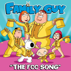 The FCC Song (From ”Family Guy”) - Family Guy