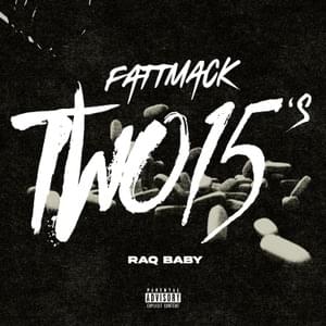 Two 15’s - FattMack & RaqBaby