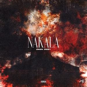 Nakala - Owen (Ft. Dizzy)