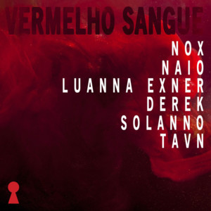 Vermelho Sangue - Red Room Entertainment (Ft. Derek, Luanna, Naio, Solanno & TAVN)