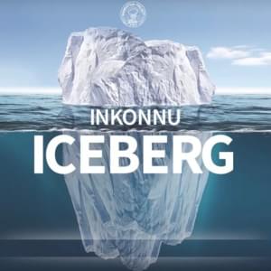 Iceberg - Inkonnu