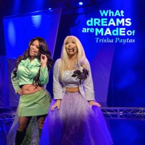 What Dreams Are Made Of (Remix) - Trisha Paytas (Ft. Gabi DeMartino)