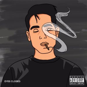 Eyes Closed - G-Eazy & Johnny Yukon