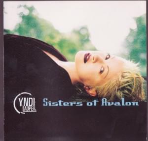 Sisters of Avalon - Cyndi Lauper (Ft. Ani DiFranco & Vivian Green)