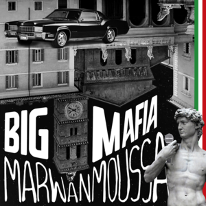 BIG MAFIA - بيج مافيا - Marwan Moussa - مروان موسى