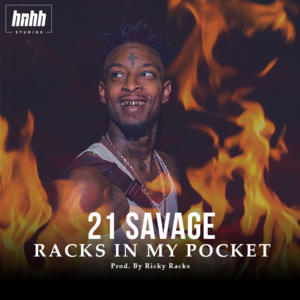 Racks in My Pocket - 21 Savage