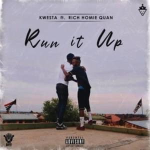 Run It Up - Kwesta (Ft. Rich Homie Quan)