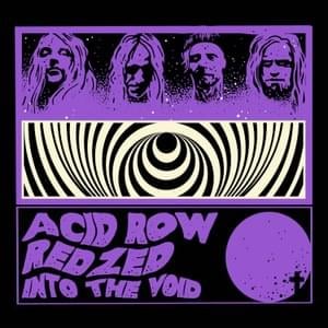 Into the Void - Acid Row & REDZED