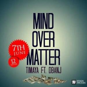 Mind over Matter - Timaya (Ft. D'Banj)
