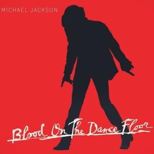 Blood on the Dance Floor (Refugee Camp Mix) - Michael Jackson