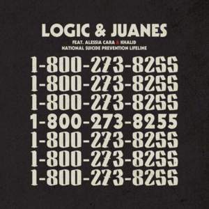 1-800-273-8255 (Remix) - Logic & Juanes (Ft. Alessia Cara & Khalid)