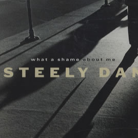 What a Shame About Me - Steely Dan