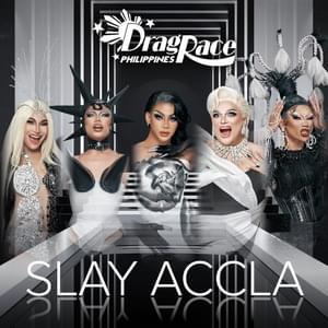 Slay Accla - The Cast of Drag Race Philippines