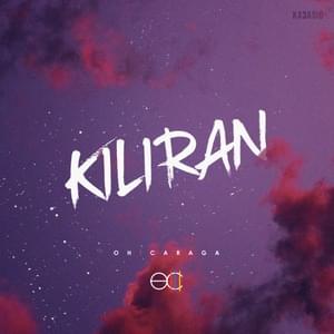 Kiliran - Oh! Caraga