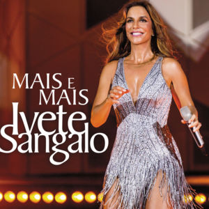 Mais e Mais - Ivete Sangalo