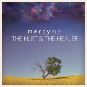 Don’t Give Up On Me - MercyMe