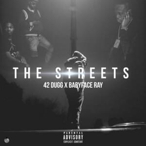 The Streets - 42 Dugg (Ft. Babyface Ray)