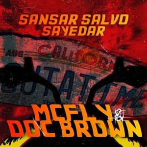 McFly & Doc Brown - Sansar Salvo (Ft. Sayedar)