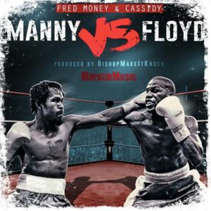 Manny Vs Floyd - Cassidy (Ft. Fred Money)