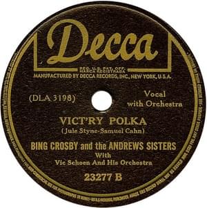 Vic’try Polka - Bing Crosby & The Andrews Sisters