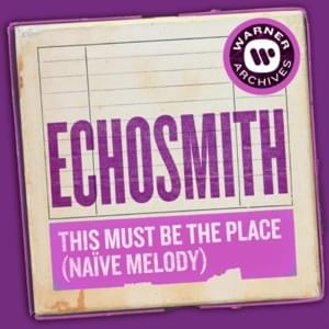 This Must Be the Place (Naïve Melody) - Echosmith