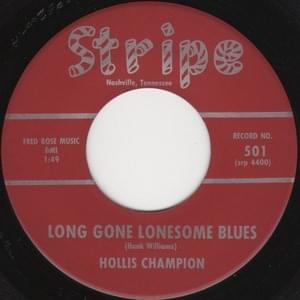 Long Gone Lonesome Blues - Hollis Champion