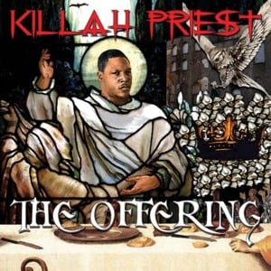 The Offering - Killah Priest (Ft. Hell Razah)