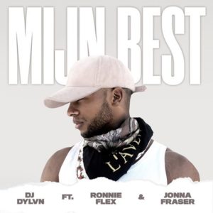 Mijn Best - DJ DYLVN (Ft. Jonna Fraser & Ronnie Flex)