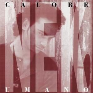 Calore umano - Nek