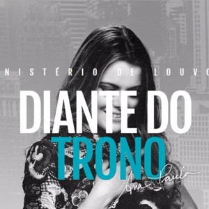 Outra Vez (Do it Again) - Diante do Trono (Ft. Ana Paula Valadão)