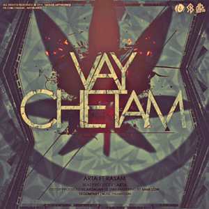 Vay Chetam - Arta (Ft. Rasam)