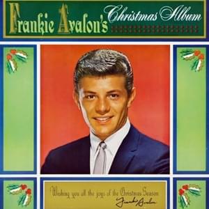 You’re All I Want For Christmas - Frankie Avalon