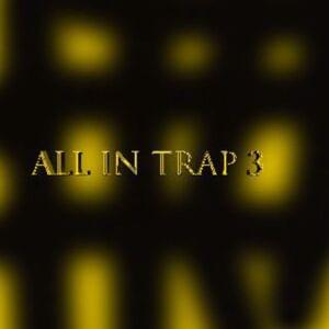 All in Trap 3 - Shino (Producer) (Ft. Gui Gomez, Matuê, Vmk & Young Mascka)