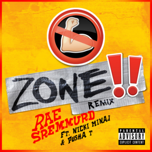 No Flex Zone (Remix) - Rae Sremmurd (Ft. Nicki Minaj & Pusha T)