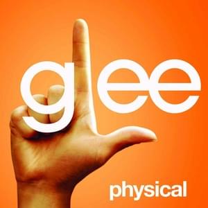 Physical - Glee Cast (Ft. Olivia Newton-John)