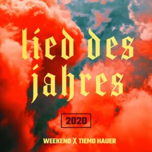 Lied des Jahres 2020 - Weekend (Ft. Tiemo Hauer)