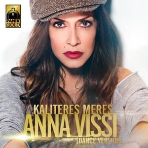 Kaliteres Meres (Dance Version) - Anna Vissi