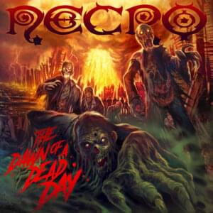 The Dawn of a Dead Day - Necro