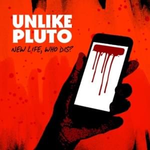 New Life, Who Dis? - Unlike Pluto