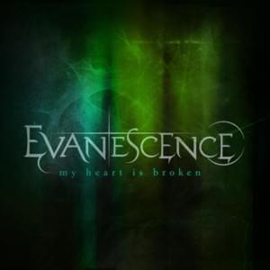 My Heart is Broken (Pop Mix) - Evanescence