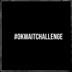 Don Bigg - #OkWaitChallenge - Don Bigg